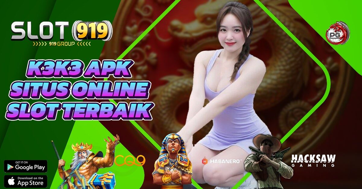 SITUS SLOT GACOR TERBAIK DAN TERPERCAYA K3 K3