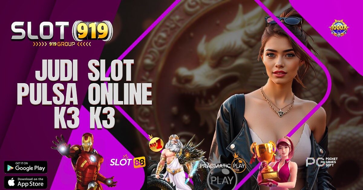 SLOT MAXWIN DEPOSIT PULSA TANPA POTONGAN K3 K3 APK