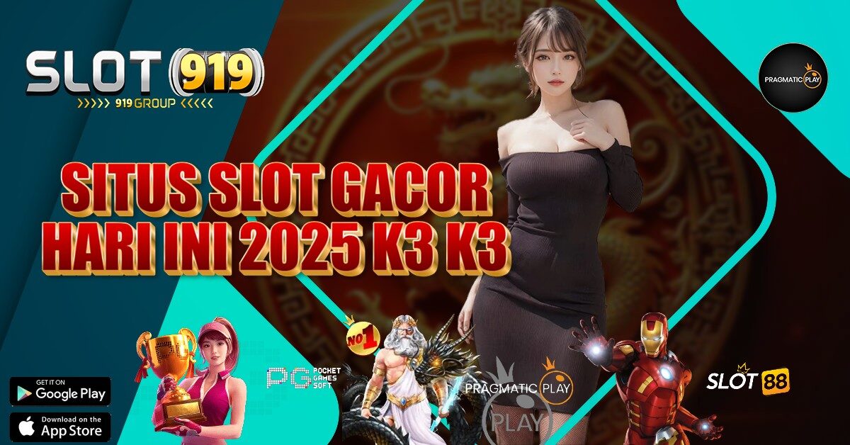 K3 K3 APK SITUS SLOT GACOR JAM SEKARANG