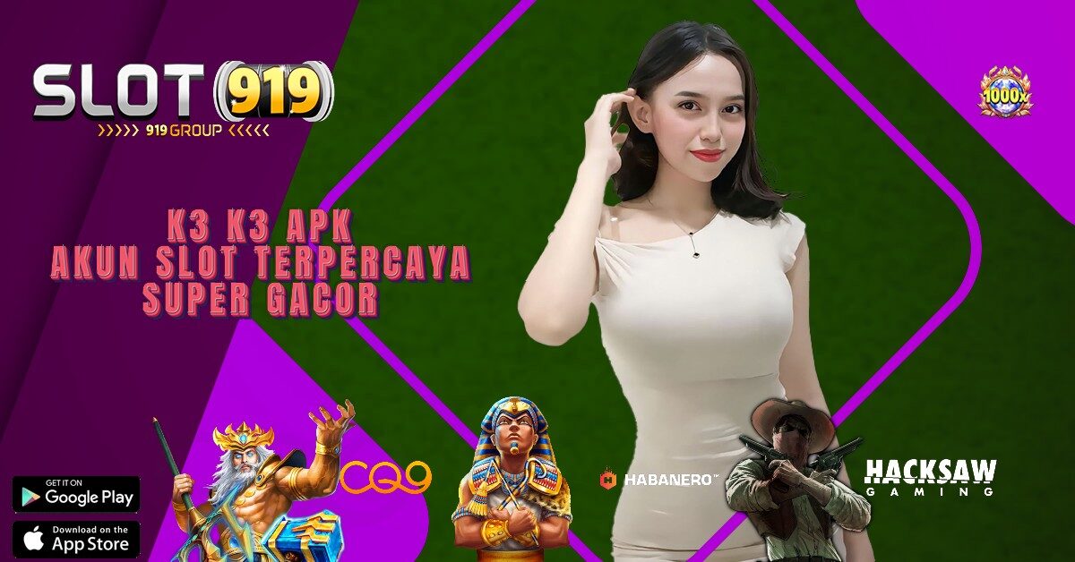 K3 K3 JUDI SLOT ONLINE DEPOSIT DENGAN PULSA