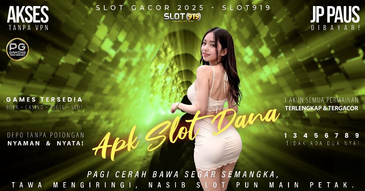 Judi Slot Deposit Pakai Dana Nama Id Gacor Slot