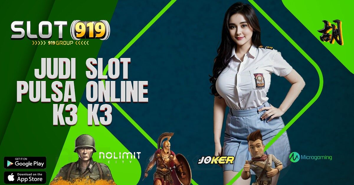 K3K3 APK SLOT GACOR TERPERCAYA DEPOSIT PULSA TANPA POTONGAN