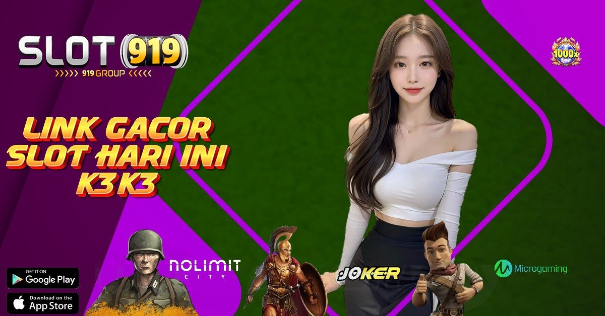 K3K3 SLOT TERBARU GACOR HARI INI