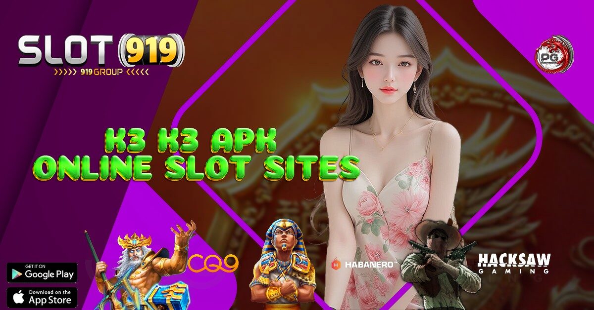 JUDI SLOT ONLINE MUDAH MENANG K3 K3