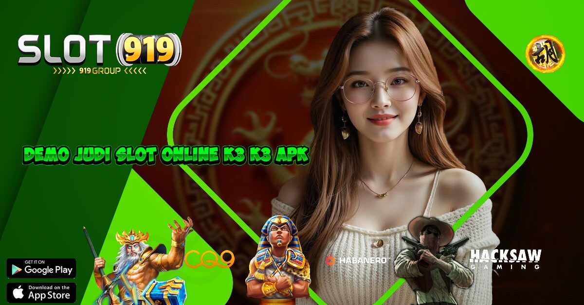 K3 K3 APK SLOT DEMO BISA MAXWIN