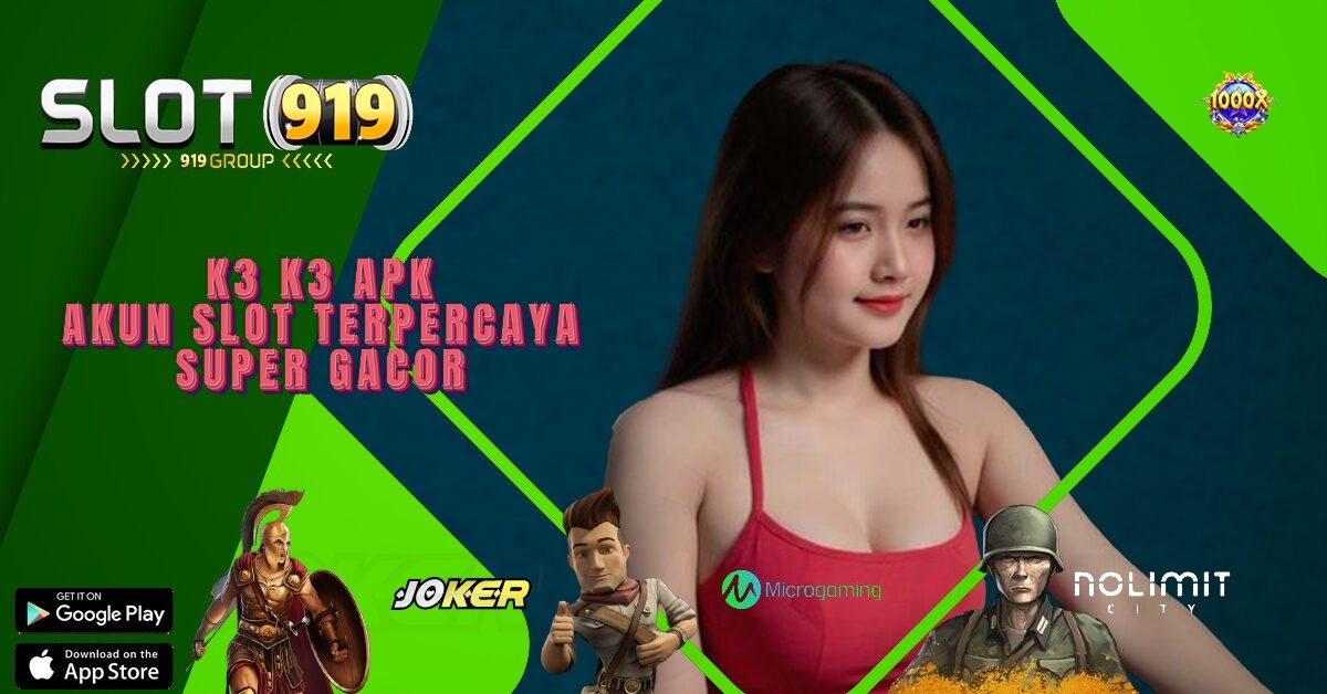 K3 K3 APK GAME ONLINE SLOT TERPERCAYA