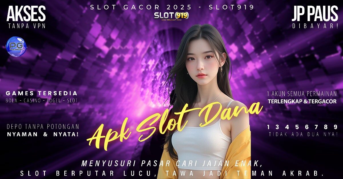 Slot Lewat Dana Slot Gacor 2025 Hari Ini