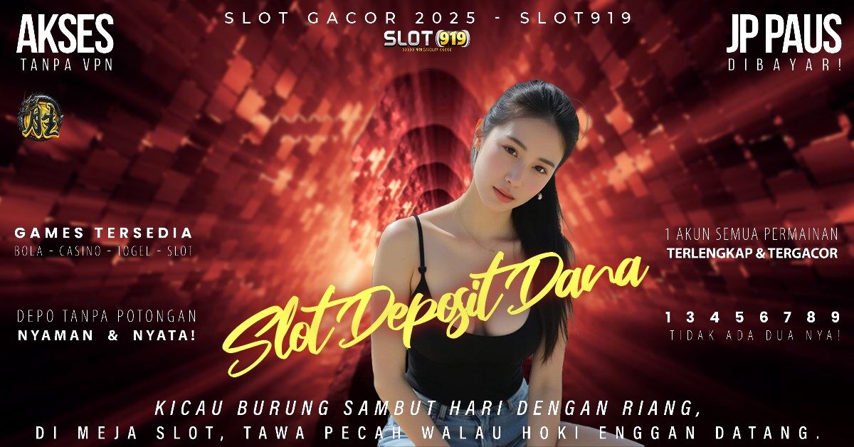 Slot Dapat Saldo Dana Slot Yang Gacor Jam Sekarang