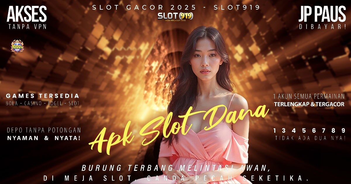 Slot Bayar Pakai Dana Nama Nama Link Slot Gacor