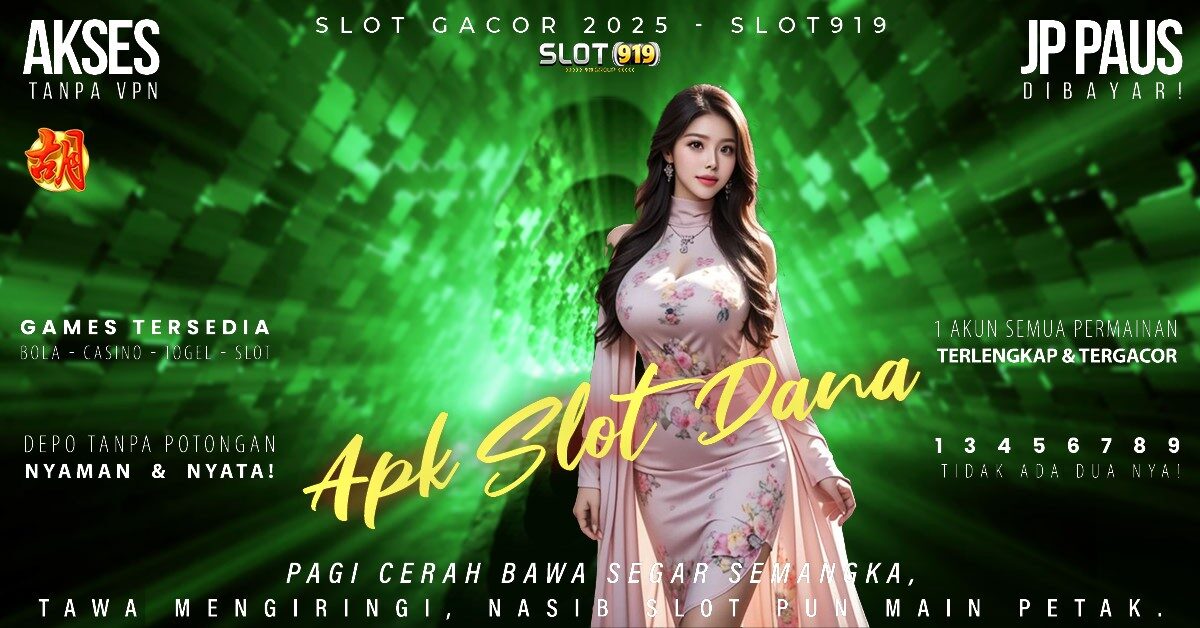 Judi Slot Deposit Pakai Dana Slot Gacor Lapak Pusat