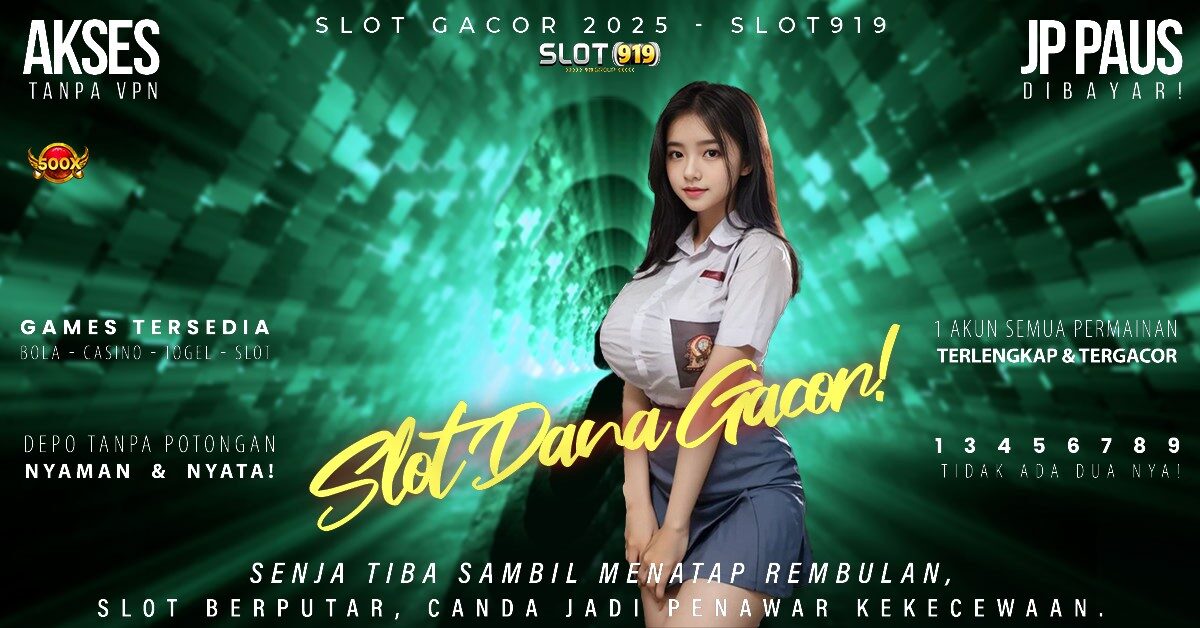 Slot Daftar Pakai Dana Akun Slot Yang Lagi Gacor Sekarang