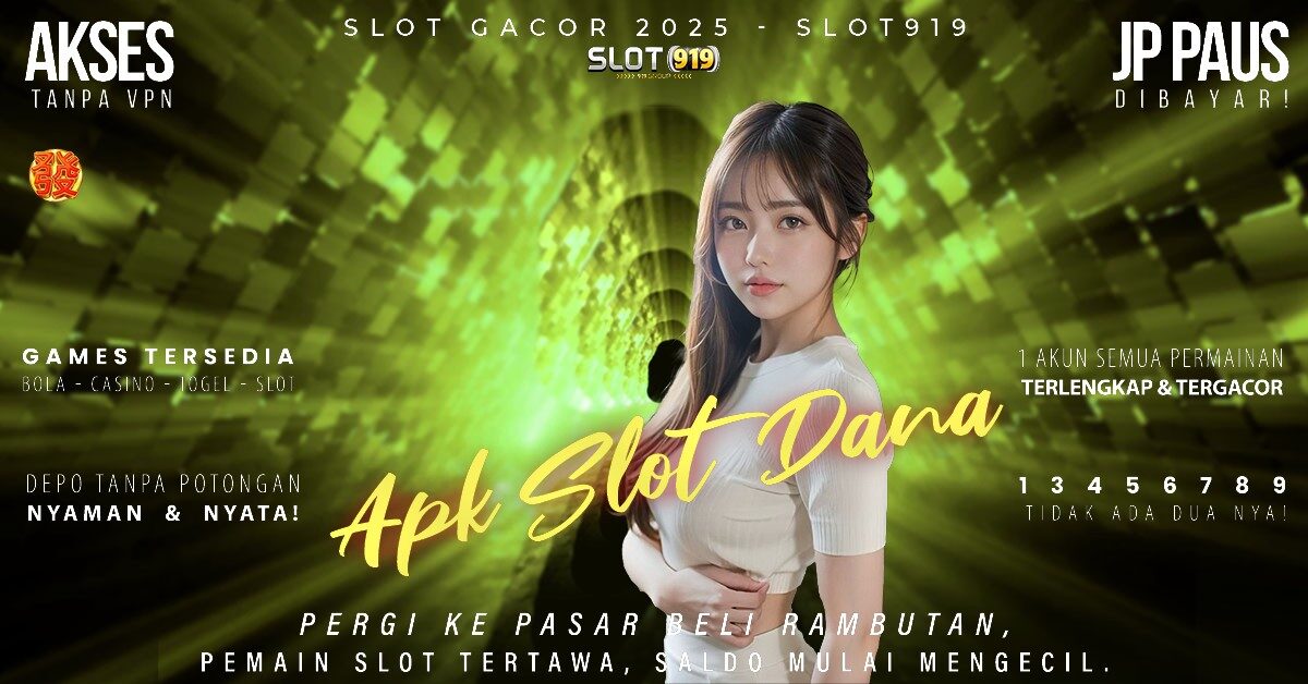 Judi Slot Deposit Pakai Dana Daftar Slot Paling Gacor