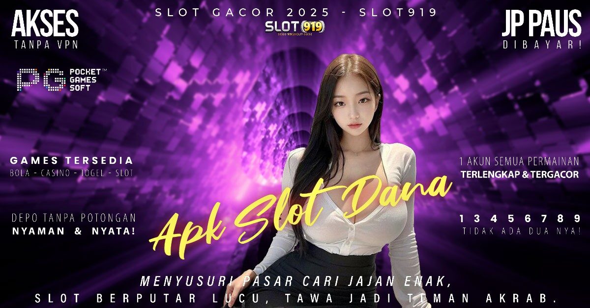 Daftar Slot Pakai Akun Dana Bandar Slot Gacor