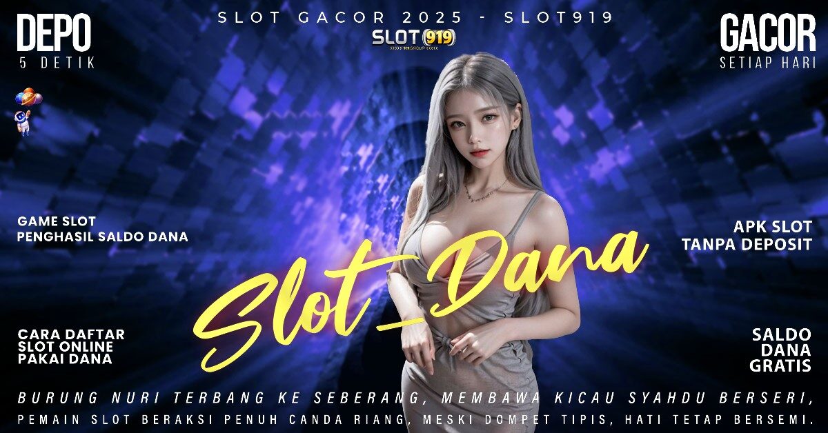 Slot Gacor Asli Game Slot Penghasil Saldo Dana Tercepat 2025