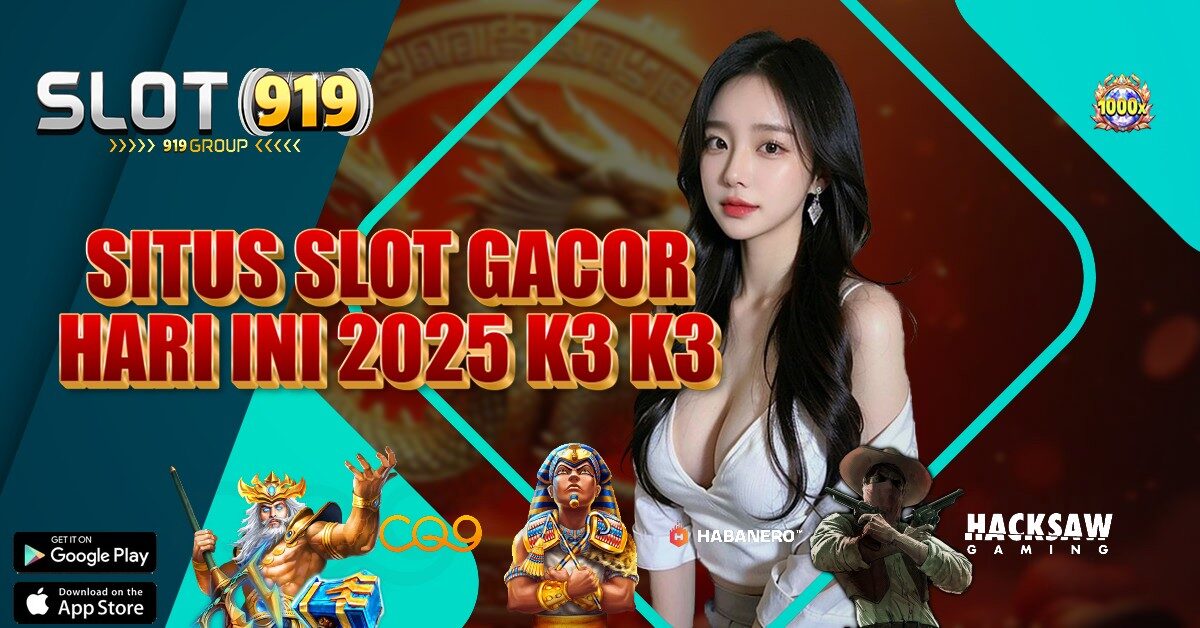 K3K3 SITUS SLOT TERPERCAYA DAN GACOR