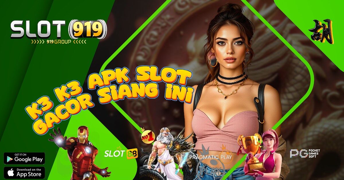 K3 K3 APK SLOT GACOR SERING MAXWIN