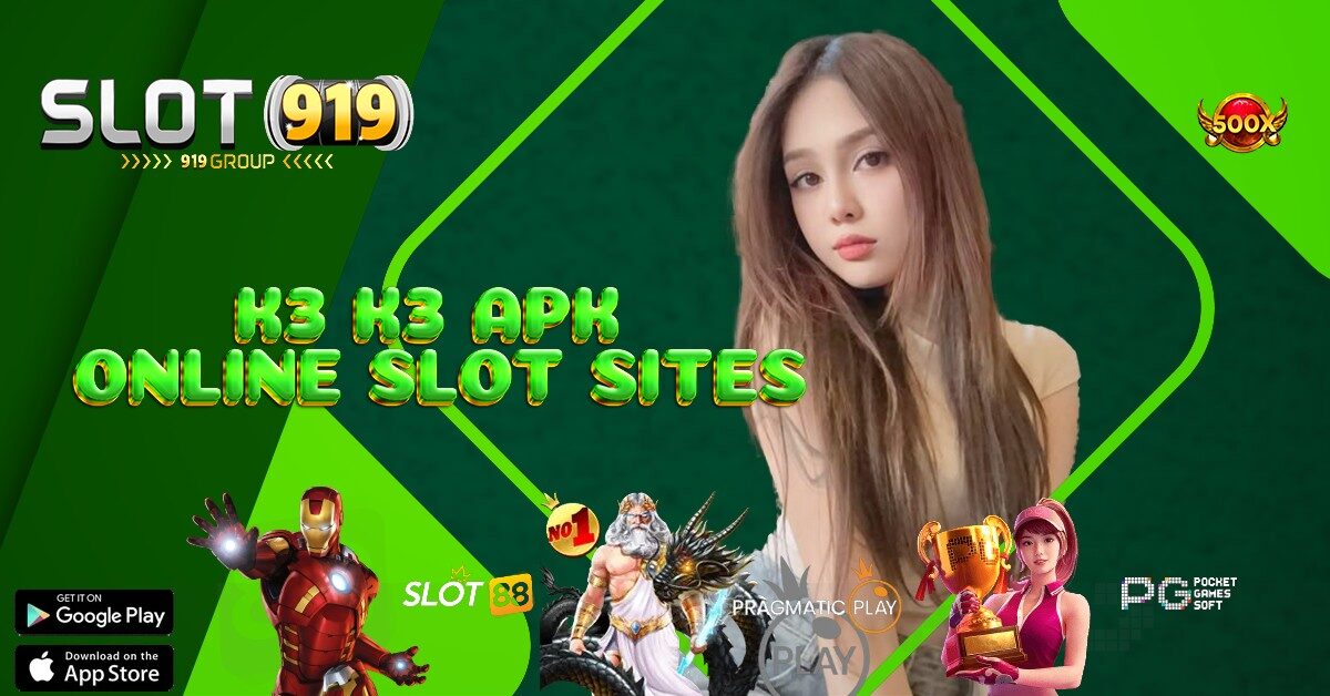 SLOT HARI INI YANG GACOR K3K3 APK