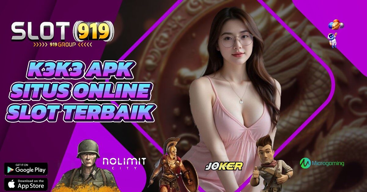 K3K3 APK SLOT ONLINE DEPOSIT