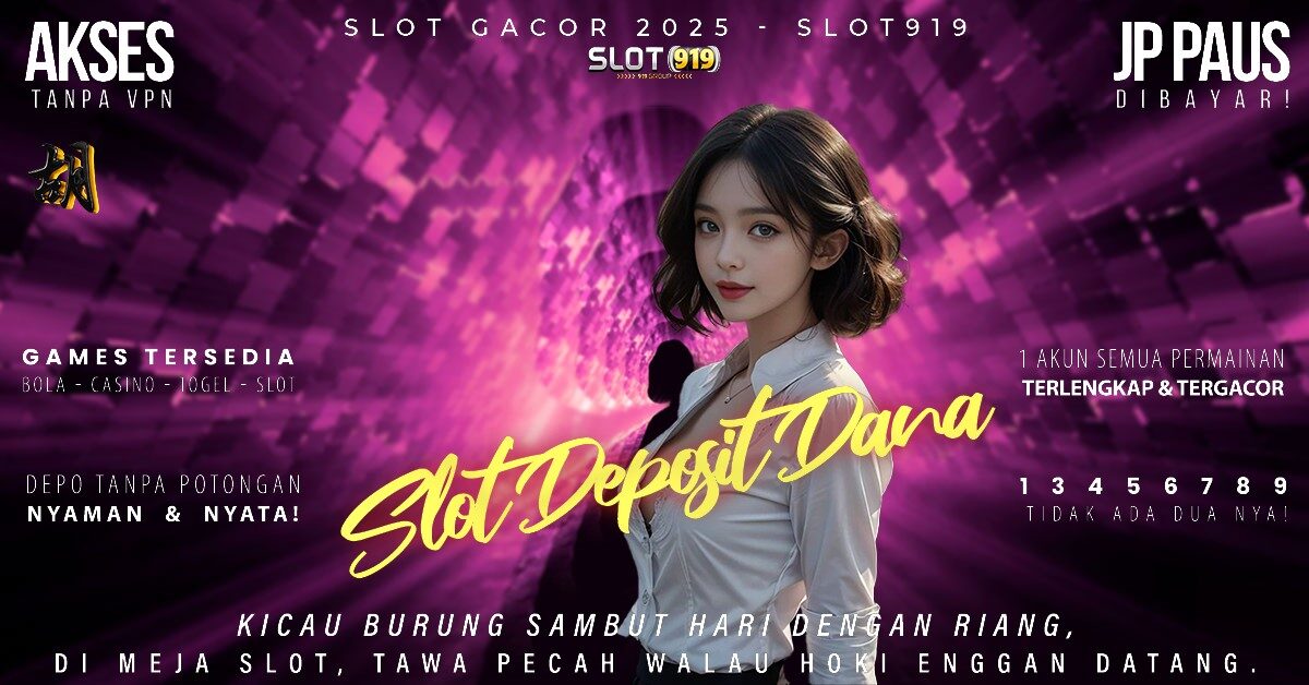 Daftar Judi Slot Pakai Dana Slot Gacor Internasional